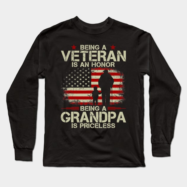 Mens Being A Veteran Is An Honor Being A Grandpa Is Priceless Long Sleeve T-Shirt by totemgunpowder